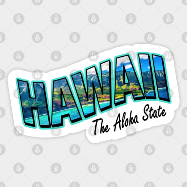 Hawaii The Aloha State Sticker by CMORRISON12345